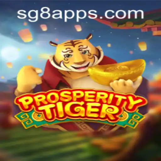 Explore the Exciting World of ProsperityTiger with SG8 Download